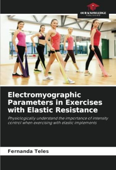 Electromyographic Parameters in Exercises with Elastic Resistance