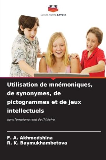 Utilisation de mnémoniques, de synonymes, de pictogrammes et de jeux intellectuels