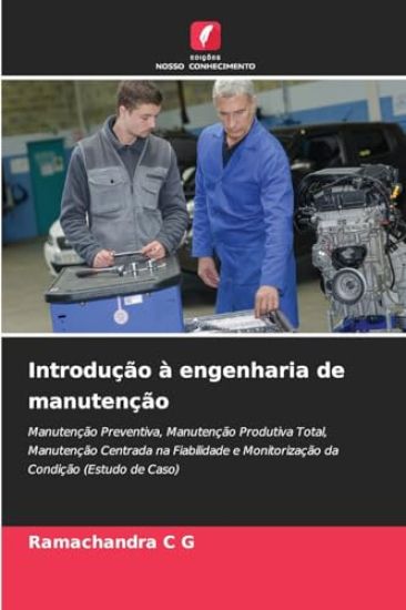 Introdução à engenharia de manutenção