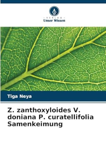 Z. zanthoxyloides V. doniana P. curatellifolia Samenkeimung