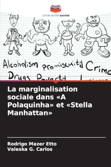 La marginalisation sociale dans A Polaquinha et Stella Manhattan