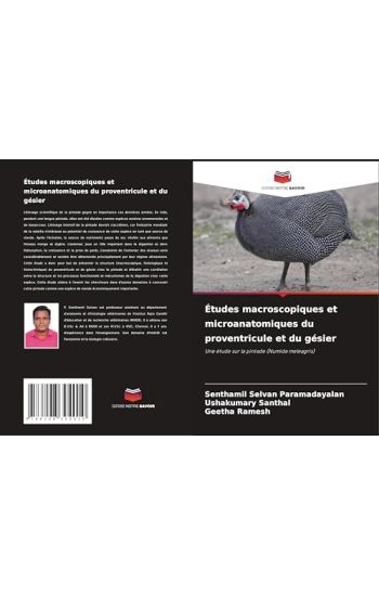 Études macroscopiques et microanatomiques du proventricule et du gésier