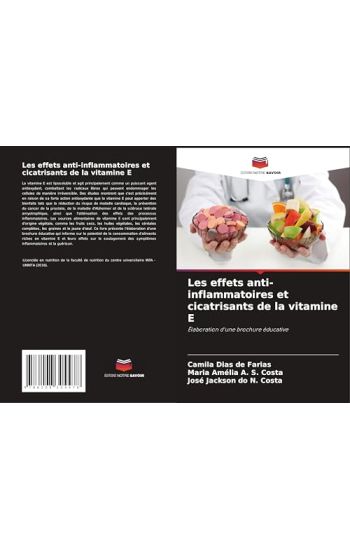 Les effets anti-inflammatoires et cicatrisants de la vitamine E