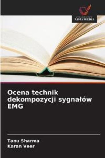 Ocena technik dekompozycji sygnalów EMG