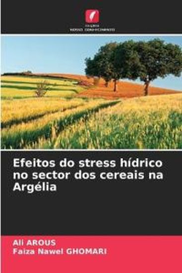 Efeitos do stress hídrico no sector dos cereais na Argélia
