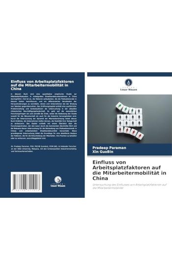 Einfluss von Arbeitsplatzfaktoren auf die Mitarbeitermobilität in China