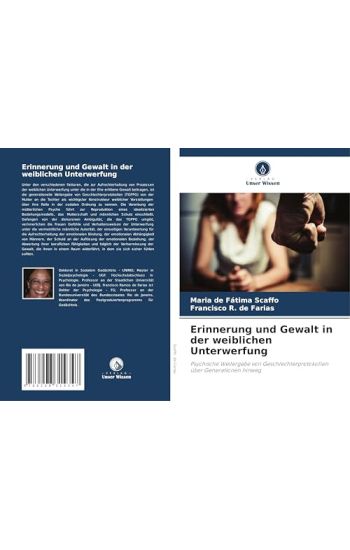 Erinnerung und Gewalt in der weiblichen Unterwerfung