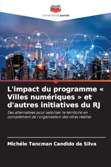 L'impact du programme Villes numériques et d'autres initiatives du RJ
