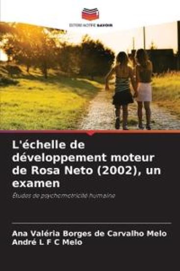 L'échelle de développement moteur de Rosa Neto (2002), un examen