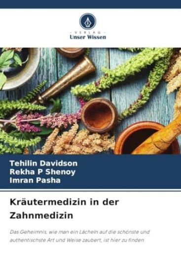 Kräutermedizin in der Zahnmedizin