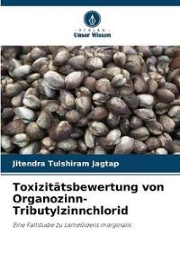 Toxizitätsbewertung von Organozinn-Tributylzinnchlorid