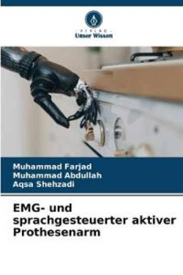 EMG- und sprachgesteuerter aktiver Prothesenarm