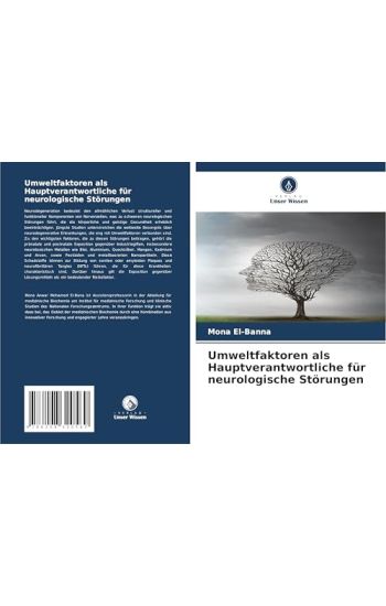 Umweltfaktoren als Hauptverantwortliche für neurologische Störungen