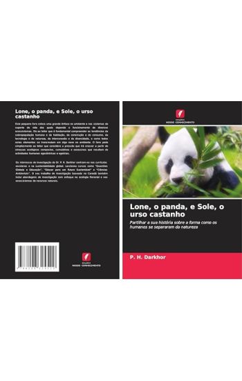 Lone, o panda, e Sole, o urso castanho