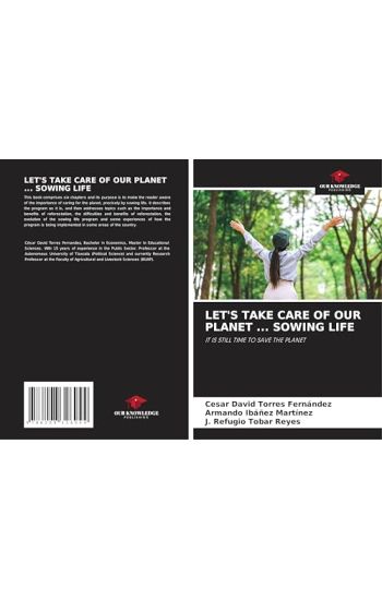 Let's Take Care of Our Planet ... Sowing Life