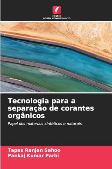 Tecnologia para a separação de corantes orgânicos