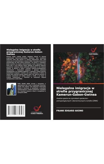 Nielegalna imigracja w strefie przygranicznej Kamerun-Gabon-Gwinea