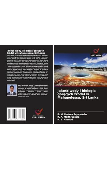 Jakosc wody i biologia goracych zródel w Mahapelessa, Sri Lanka
