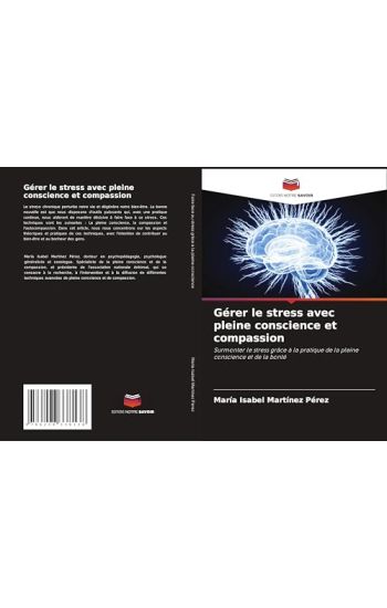 Gérer le stress avec pleine conscience et compassion