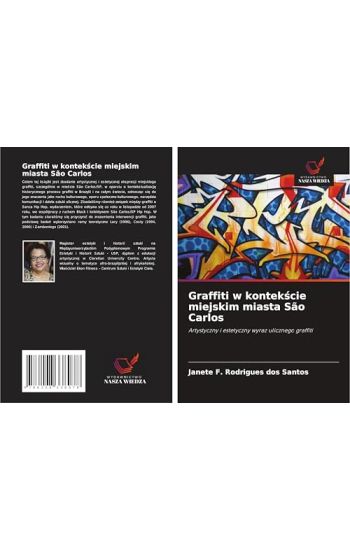Graffiti w kontekscie miejskim miasta São Carlos