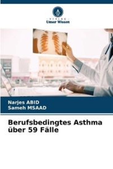 Berufsbedingtes Asthma über 59 Fälle