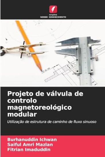 Projeto de válvula de controlo magnetoreológico modular