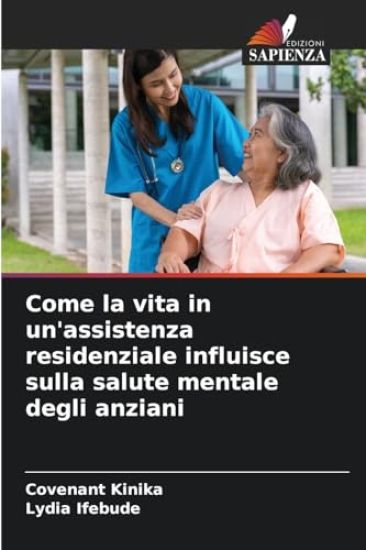 Come la vita in un'assistenza residenziale influisce sulla salute mentale degli anziani