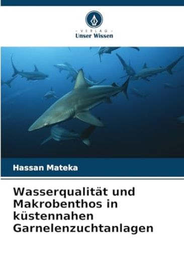 Wasserqualität und Makrobenthos in küstennahen Garnelenzuchtanlagen