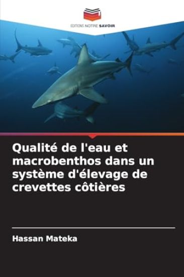 Qualité de l'eau et macrobenthos dans un système d'élevage de crevettes côtières