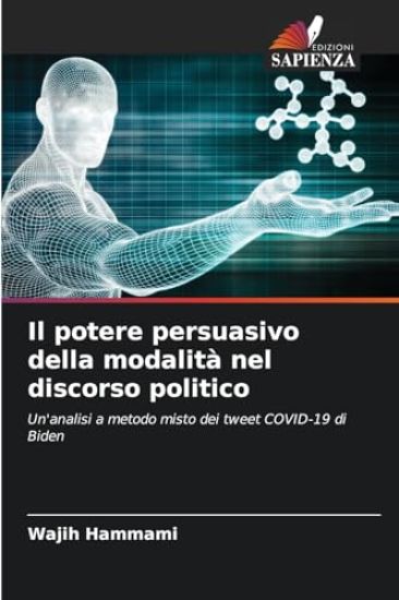 Il potere persuasivo della modalità nel discorso politico