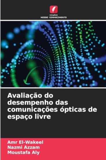 Avaliação do desempenho das comunicações ópticas de espaço livre