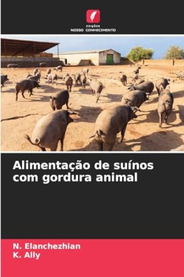 Alimentação de suínos com gordura animal