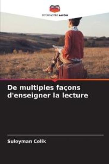 De multiples façons d'enseigner la lecture