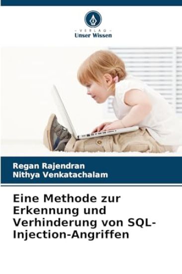 Eine Methode zur Erkennung und Verhinderung von SQL-Injection-Angriffen