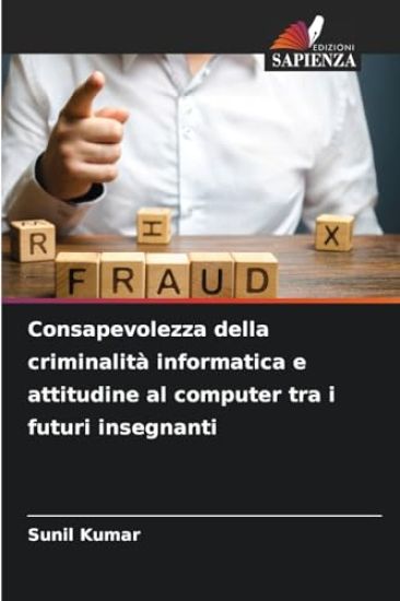 Consapevolezza della criminalità informatica e attitudine al computer tra i futuri insegnanti