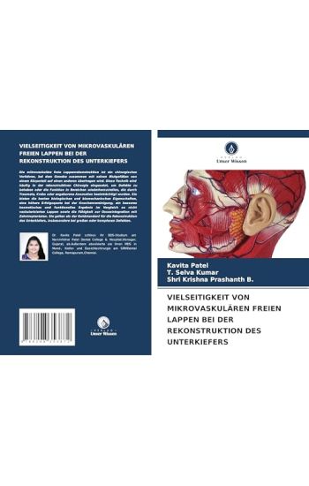 Vielseitigkeit Von Mikrovaskulären Freien Lappen Bei Der Rekonstruktion Des Unterkiefers