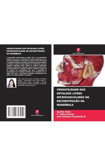 Versatilidade DOS Retalhos Livres Microvasculares Na Reconstrução Da Mandíbula
