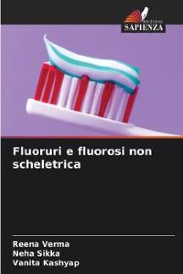 Fluoruri e fluorosi non scheletrica