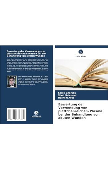 Bewertung der Verwendung von plättchenreichem Plasma bei der Behandlung von akuten Wunden