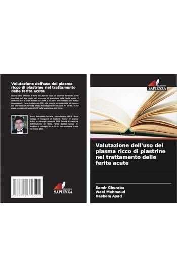 Valutazione dell'uso del plasma ricco di piastrine nel trattamento delle ferite acute