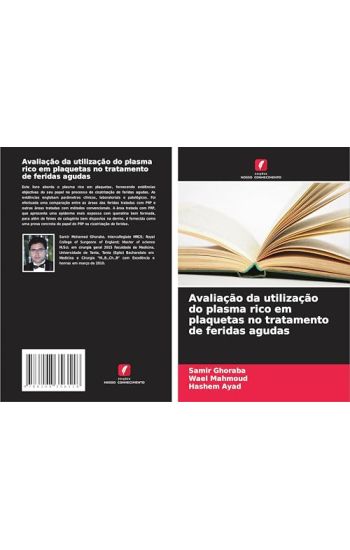 Avaliação da utilização do plasma rico em plaquetas no tratamento de feridas agudas