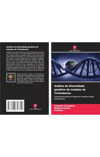 Análise da diversidade genética de isolados de Trichoderma