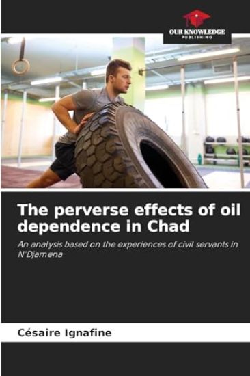 The perverse effects of oil dependence in Chad