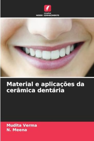 Material e aplicações da cerâmica dentária