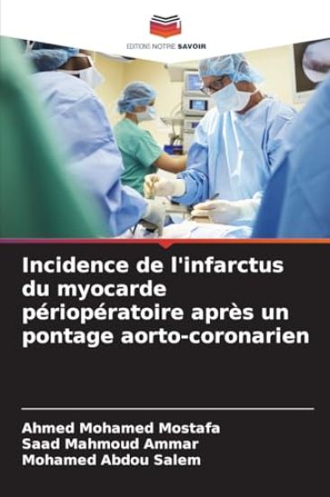 Incidence de l'infarctus du myocarde périopératoire après un pontage aorto-coronarien