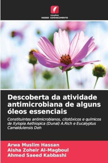 Descoberta da atividade antimicrobiana de alguns óleos essenciais