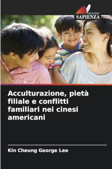 Acculturazione, pietà filiale e conflitti familiari nei cinesi americani