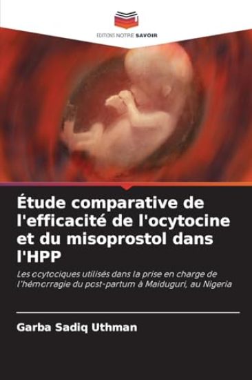 Étude comparative de l'efficacité de l'ocytocine et du misoprostol dans l'HPP