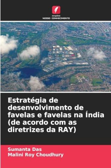 Estratégia de desenvolvimento de favelas e favelas na Índia (de acordo com as diretrizes da RAY)
