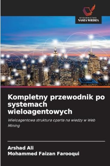 Kompletny przewodnik po systemach wieloagentowych